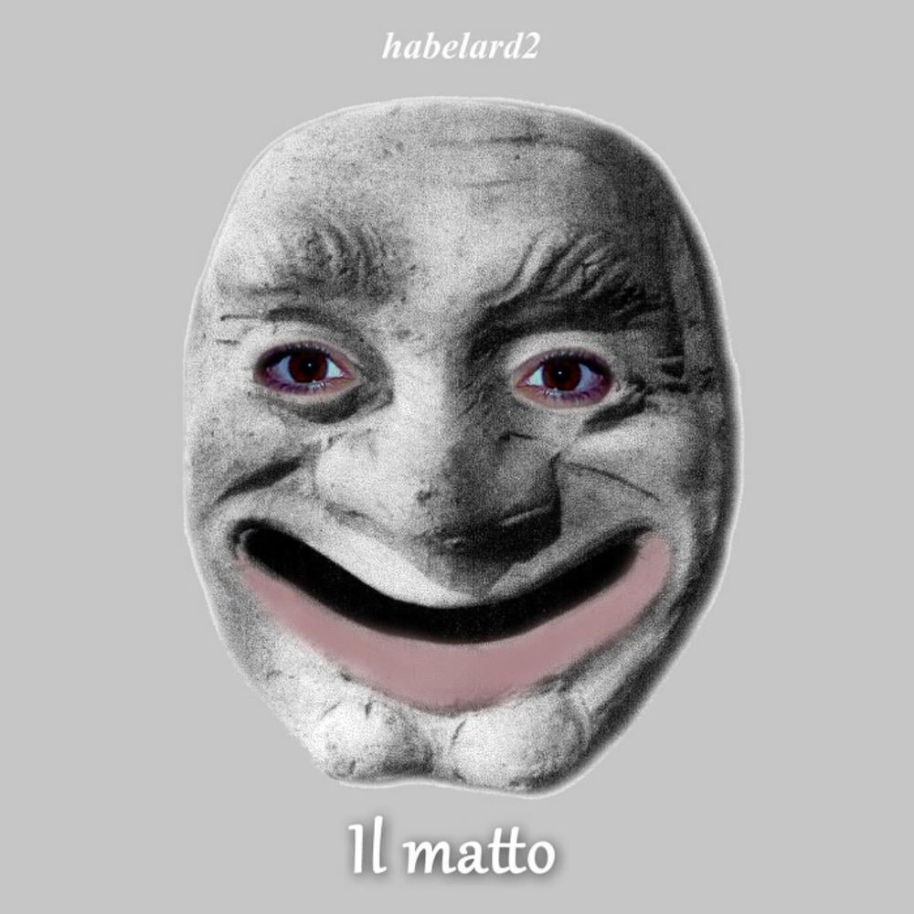 Habelard2 - Il Matto CD (album) cover