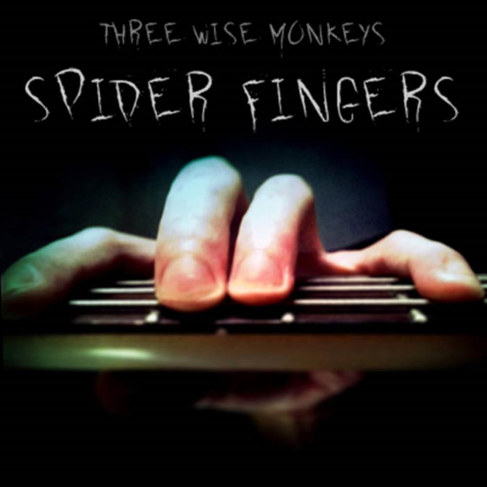 Three Wise Monkeys Spider Fingers album cover