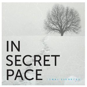Jonas Lindberg & The Other Side - In Secret Pace (as Jonas Lindberg) CD (album) cover