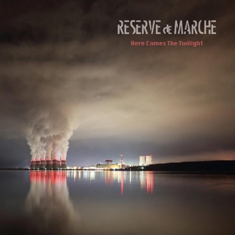 Reserve De Marche - Here Comes the Twilight CD (album) cover