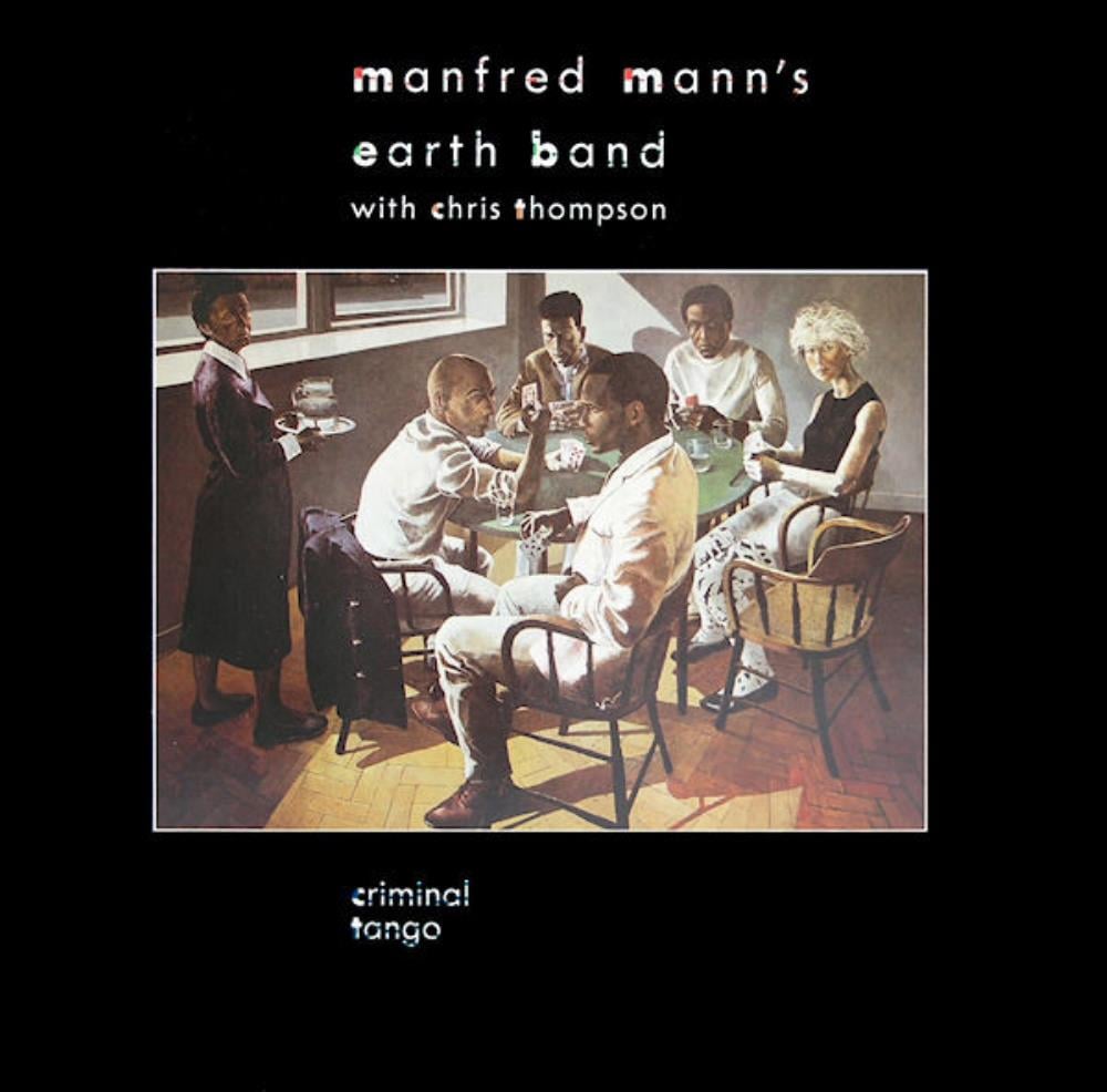 Manfred Mann's Earth Band - Criminal Tango CD (album) cover
