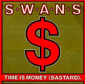 Swans - Time Is Money (Bastard) CD (album) cover