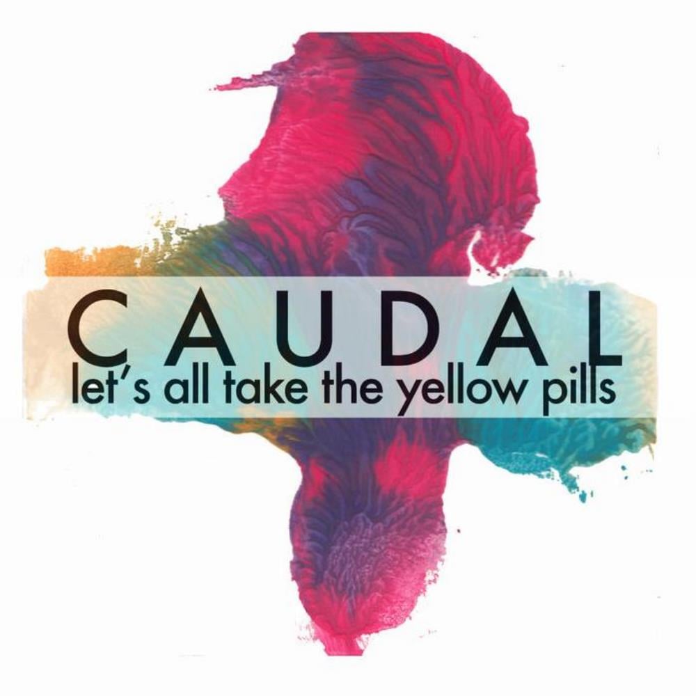 Caudal - Let's All Take The Yellow Pills CD (album) cover