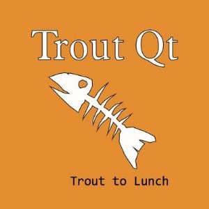 Trout Qt - Trout to Lunch CD (album) cover