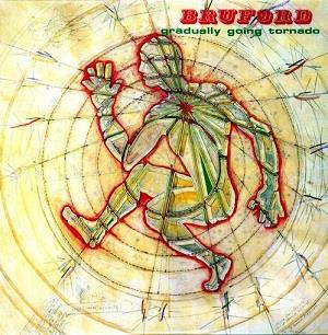 Bill Bruford Bruford: Gradually Going Tornado album cover