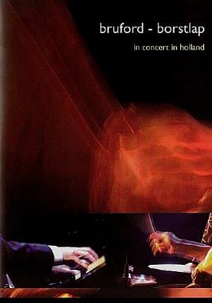 Bill Bruford - Bruford - Borstlap / In Concert In Holland CD (album) cover