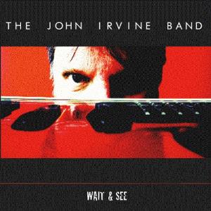 John Irvine - Wait & See CD (album) cover