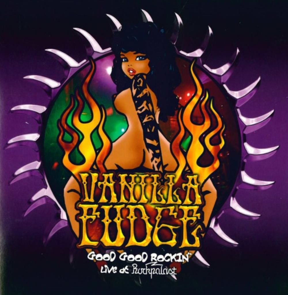 Vanilla Fudge Good Good Rockin' (Live at Rockpalast) album cover