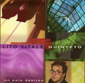 Lito Vitale - Un Solo Destino CD (album) cover