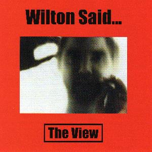 Wilton Said The View album cover