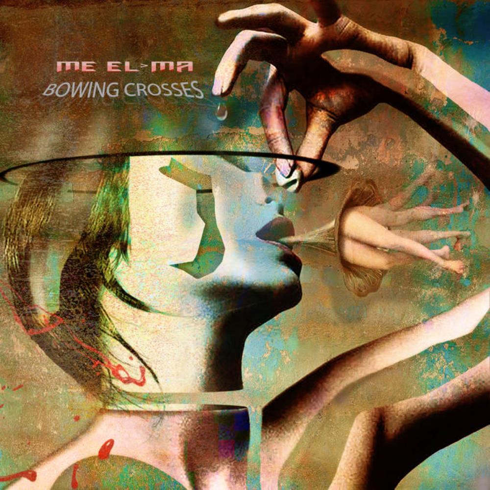 Me El-Ma Bowing Crosses album cover