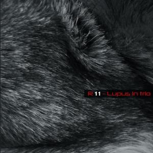 R-11 - Lupus In Trio CD (album) cover
