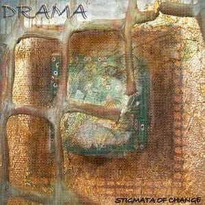 Drama - Stigmata Of Change CD (album) cover