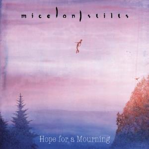 Mice On Stilts - Hope for a Mourning CD (album) cover