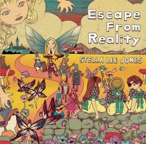 Stella Lee Jones Escape from Reality album cover