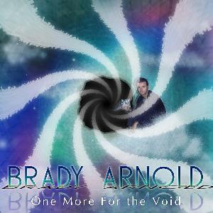 Brady Arnold - One More For The Void CD (album) cover
