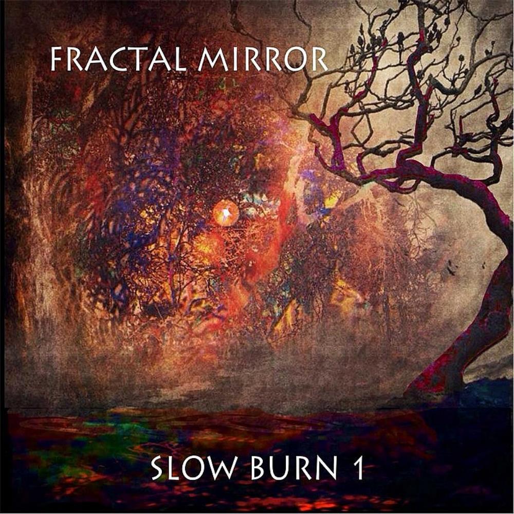 Fractal Mirror - Slow Burn 1 CD (album) cover