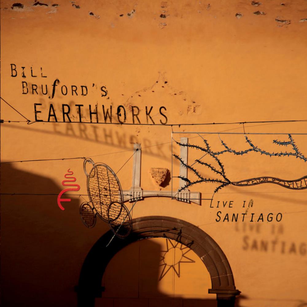 Bill Bruford's Earthworks - Live in Santiago CD (album) cover