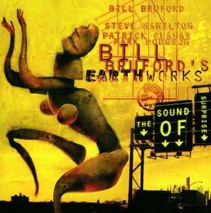 Bill Bruford's Earthworks - The Sound of Surprise CD (album) cover