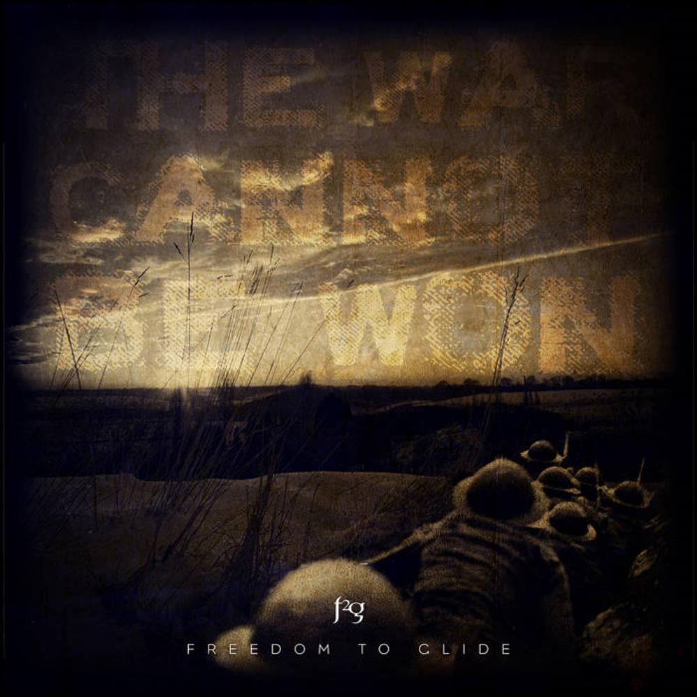 Freedom To Glide - The War Cannot Be Won CD (album) cover
