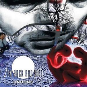 Zen Rock And Roll Undone album cover