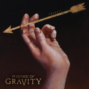 A Sense of Gravity Travail album cover