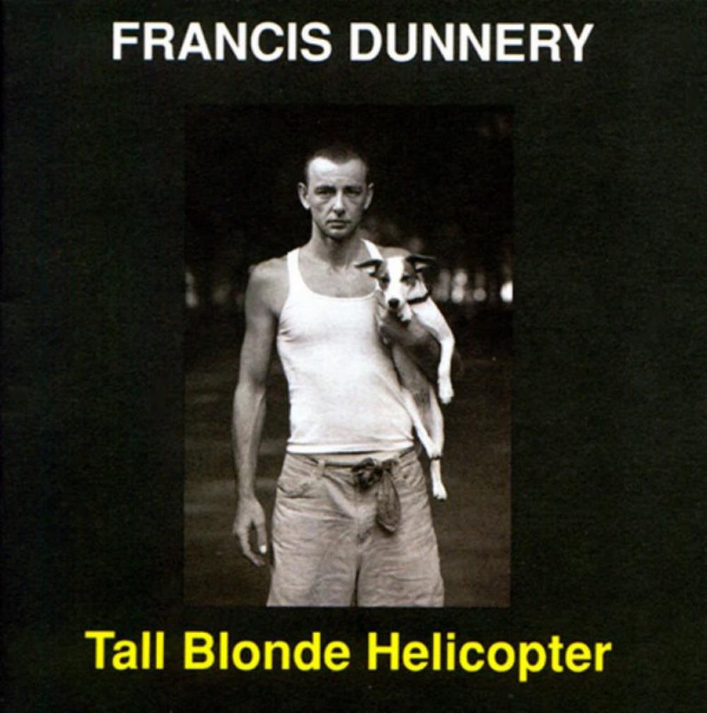 Francis Dunnery - Tall Blonde Helicopter CD (album) cover