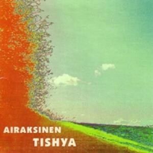 Pekka Airaksinen - Tishya CD (album) cover