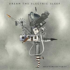 Dream The Electric Sleep - Beneath the Dark Wide Sky CD (album) cover