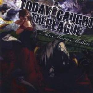 The Kindred - Today I Caught the Plague: Ms. Mary Mallon CD (album) cover