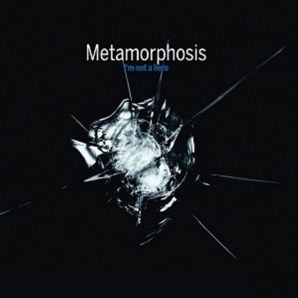Metamorphosis - I'm Not a Hero CD (album) cover