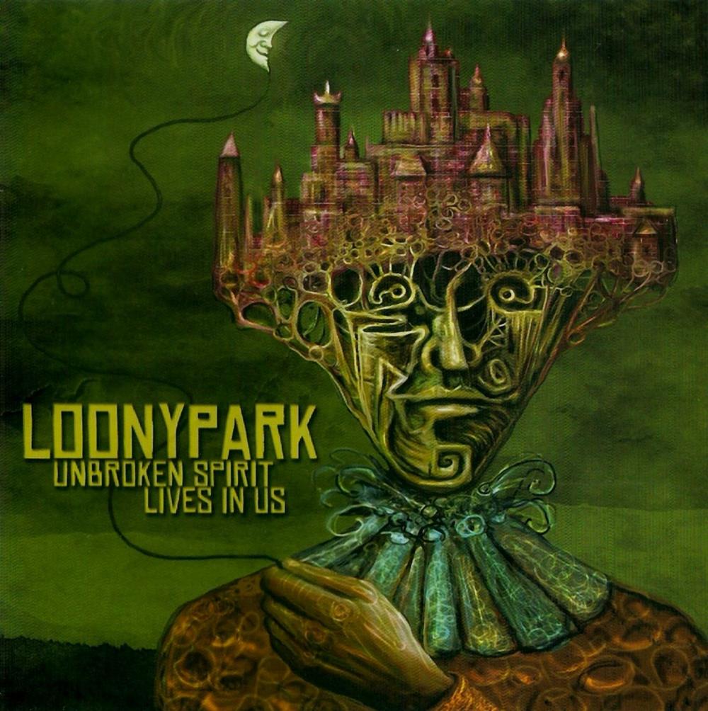 Loonypark - Unbroken Spirit Lives in Us CD (album) cover