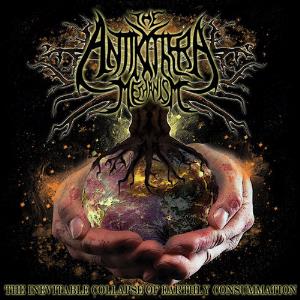 The Antikythera Mechanism - The Inevitable Collapse Of Earthly Consummation CD (album) cover