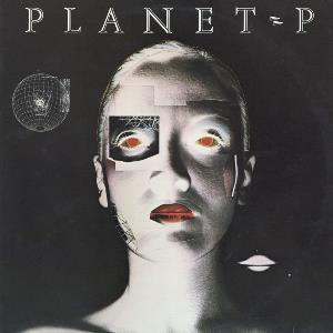 Planet P Project Planet P album cover