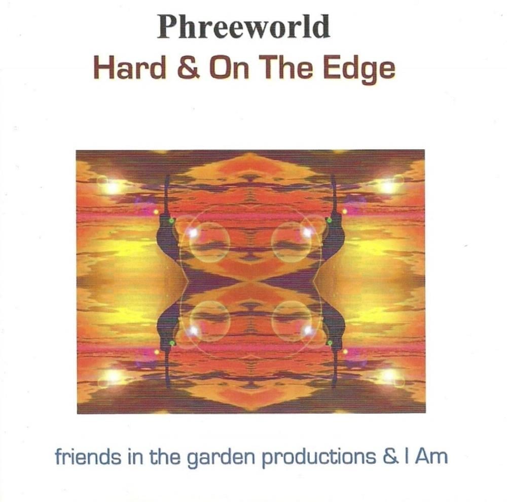 Phreeworld - Hard & on the Edge CD (album) cover