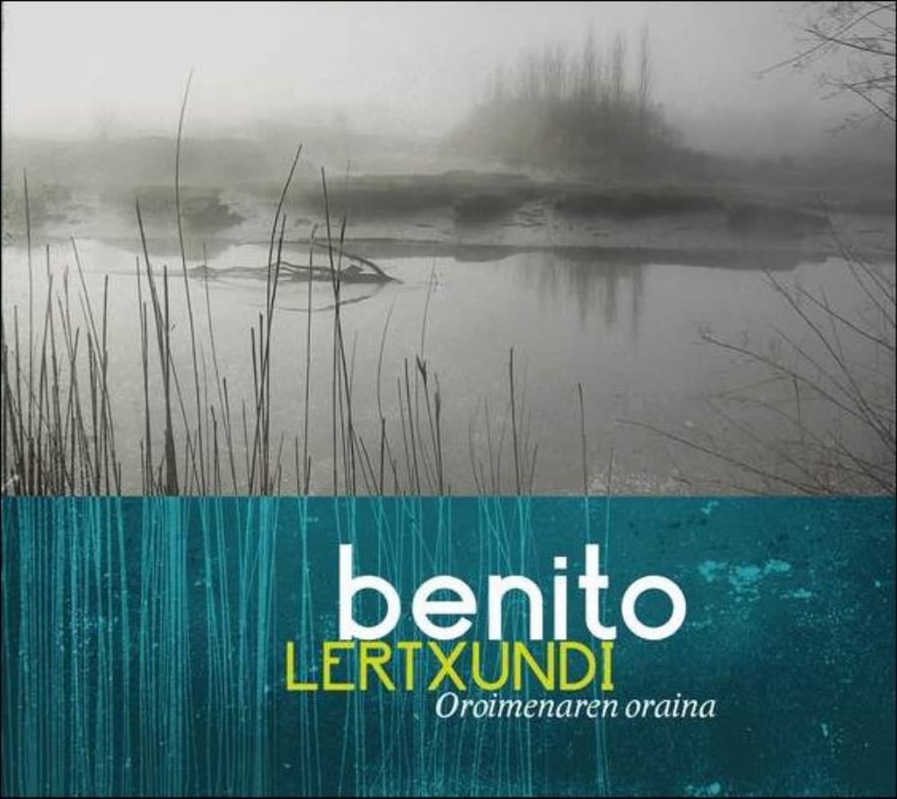 Benito Lertxundi - Oroimenaren Oraina CD (album) cover