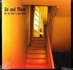 Us and Them By the Time it Gets Dark album cover