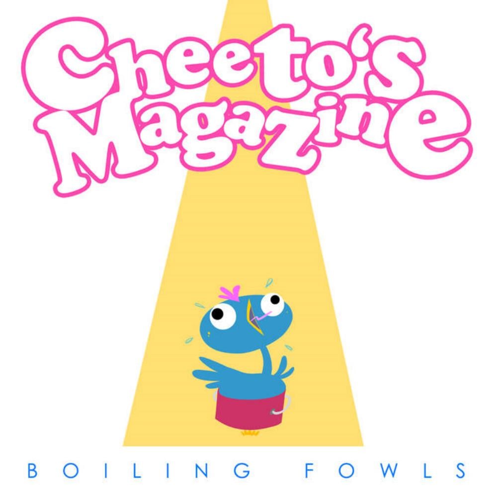 Cheeto's Magazine Boiling Fowls album cover