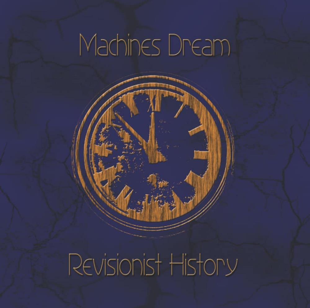 Machines Dream - Revisionist History CD (album) cover