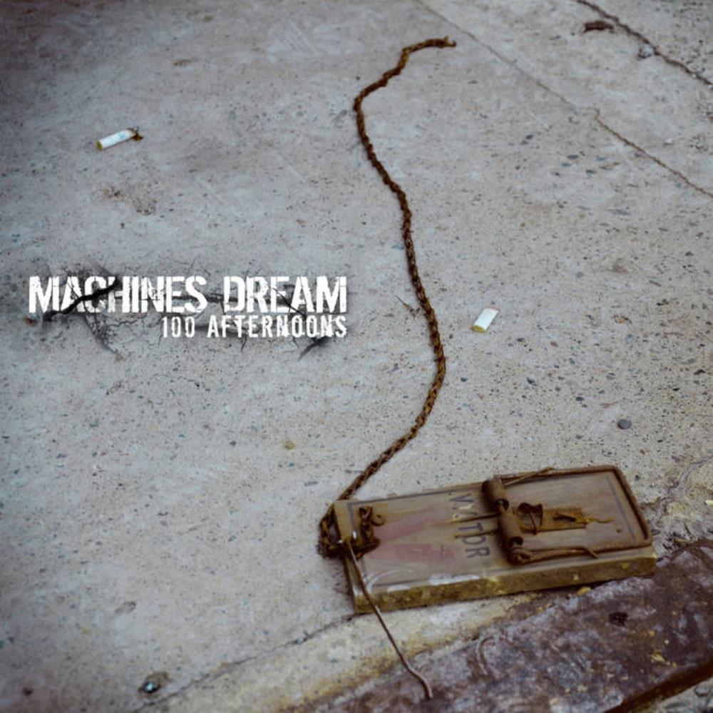 Machines Dream - 100 Afternoons CD (album) cover