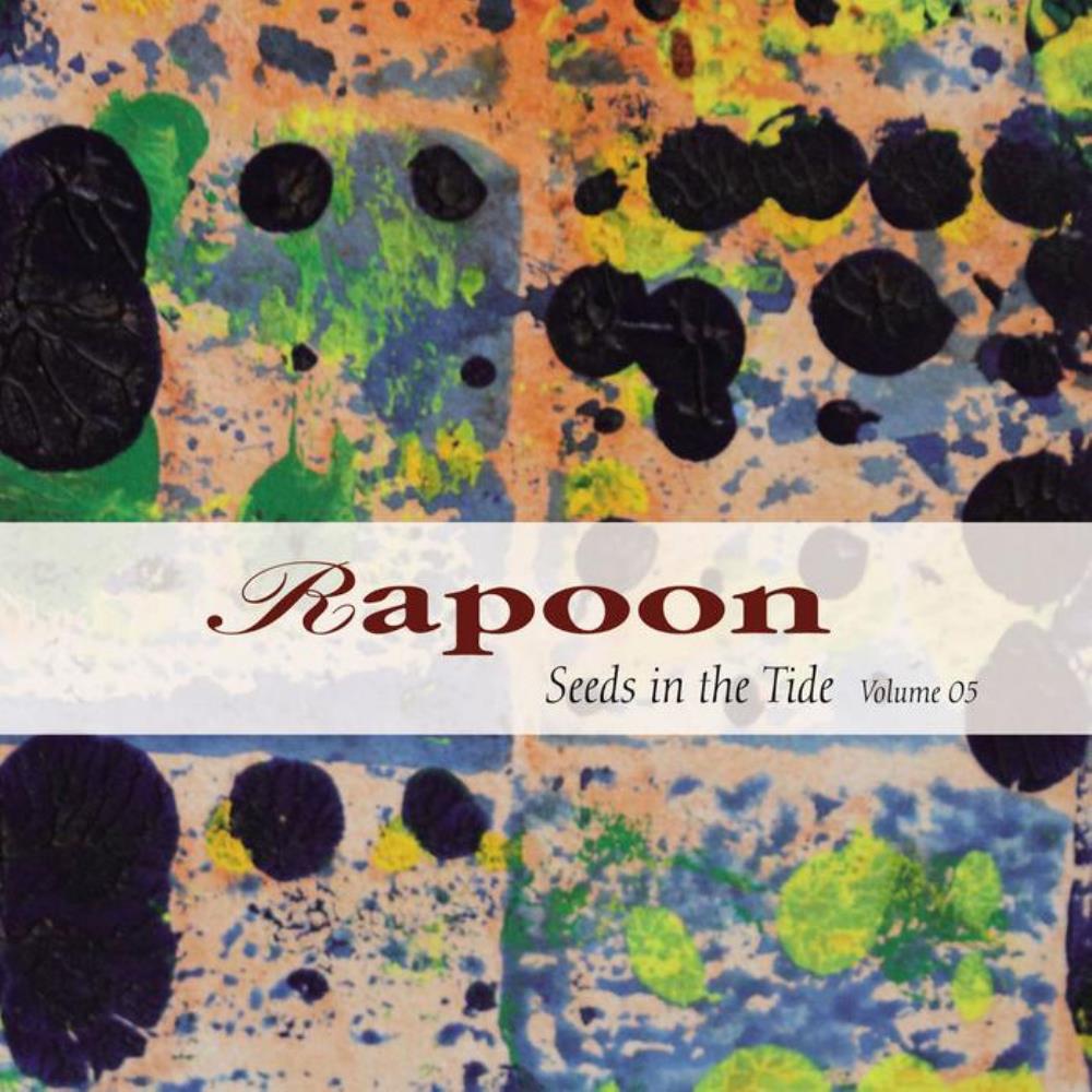 Rapoon - Seeds In The Tide Volume 05 CD (album) cover