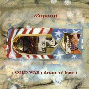 Rapoon - Cold War: Drum 'N' Bass CD (album) cover