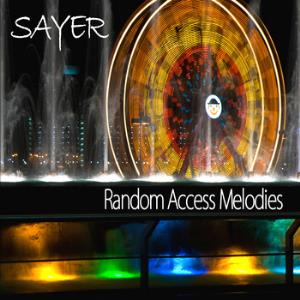 Sayer Random Access Melodies album cover