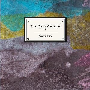 Fovea Hex - The Salt Garden I CD (album) cover