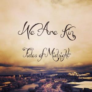 We Are Kin - Tides of Midnight CD (album) cover