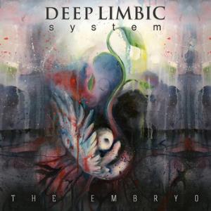 Deep Limbic System - The Embryo CD (album) cover