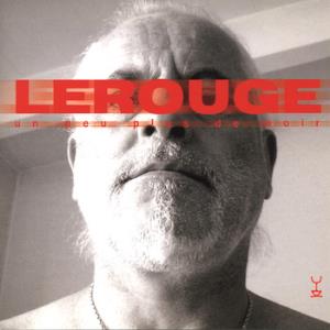 LeRouge - Un Peu plus de Noir CD (album) cover