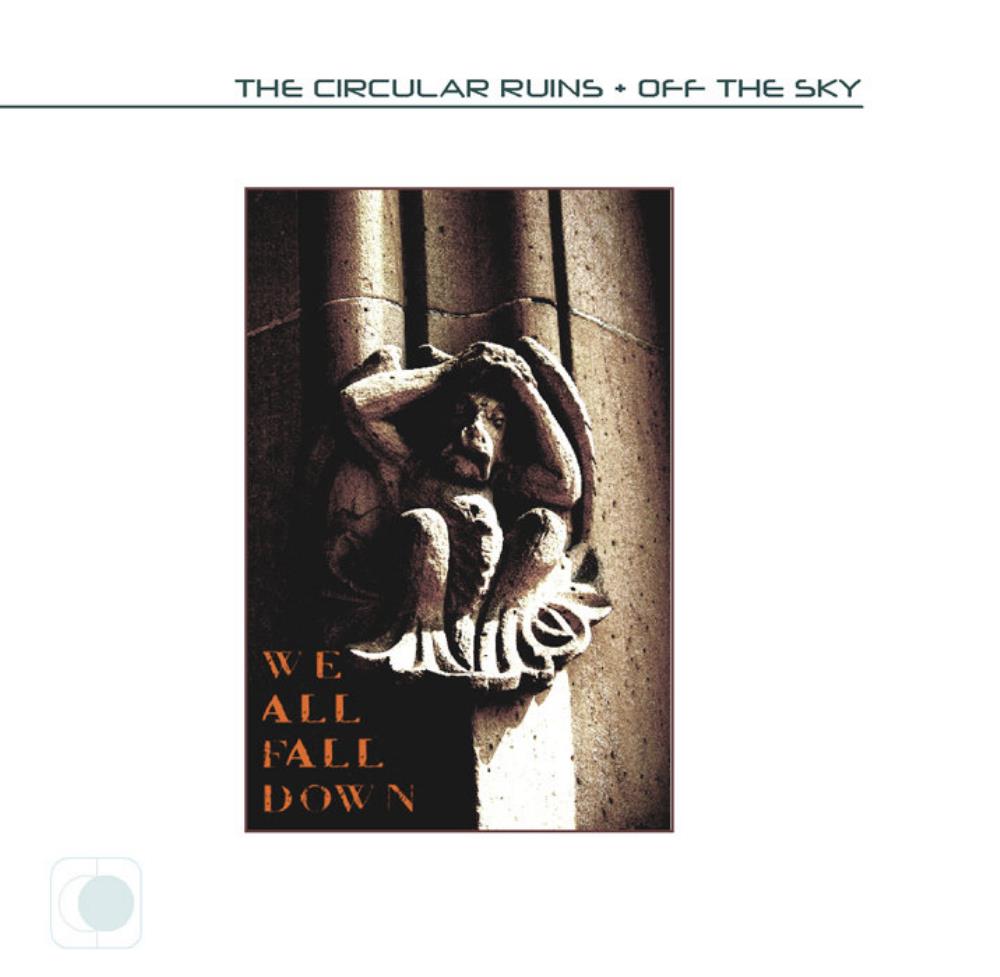 The Circular Ruins We All Fall Down (collaboration with Off the Sky) album cover