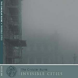 The Circular Ruins Invisible Cities album cover