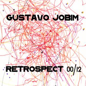 Gustavo Jobim - Retrospect 00/12 CD (album) cover